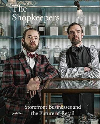 The Shopkeepers: Storefront Businesses and the Future of Retail - фото 1