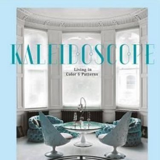 Kaleidoscope: Living in Color and Patterns