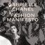 Gabrielle Chanel. Fashion Manifesto - фото 1 Gabrielle Chanel. Fashion Manifesto - фото 1