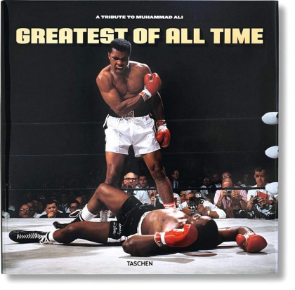 Greatest of All Time. A Tribute to Muhammad Ali - фото 1