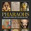 Pharaohs: The Rulers of Ancient Egypt for Over 3000 Years - фото 1