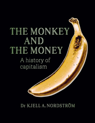 The Monkey and the Money. A history of capitalism - фото 1