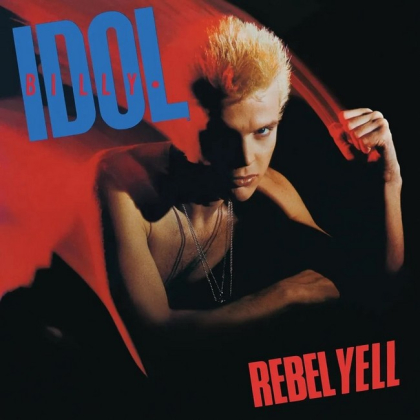 Billy Idol &ndash; Rebel Yell - фото 1