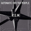 R.E.M. &ndash; Automatic For The People - фото 1
