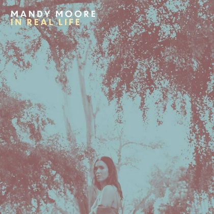 Mandy Moore &ndash; In Real Life - фото 1