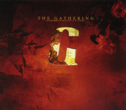 The Gathering &ndash; Accessories: Rarities &amp; B-Sides - фото 1
