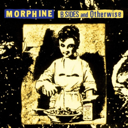 Morphine – B-Sides And Otherwise - фото 1 Morphine – B-Sides And Otherwise - фото 1