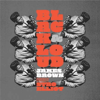 Stro Elliot &ndash; Black &amp; Loud: James Brown Reimagined By Stro Elliot - фото 1