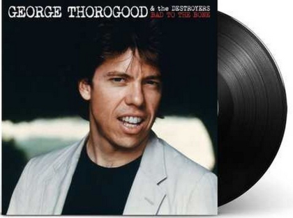 George Thorogood &amp; The Destroyers &ndash; Bad To The Bone - фото 3