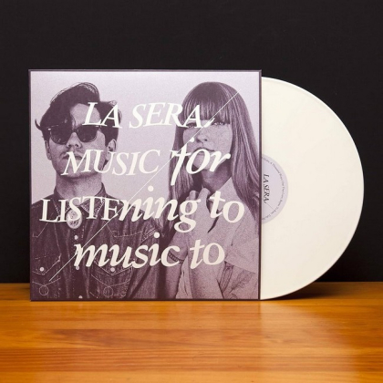 La Sera &ndash; Music For Listening To Music To - фото 3
