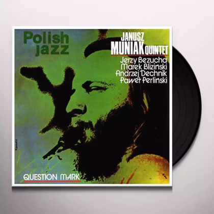 Janusz Muniak Quintet &ndash; Question Mark - фото 2