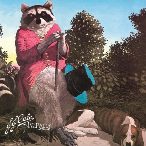 Jj Cale &ndash; Naturally - фото 1