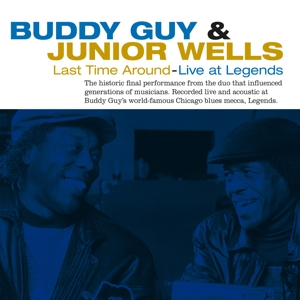 Buddy &amp; Junior Wells Guy &ndash; Last Time Around -Live- - фото 1