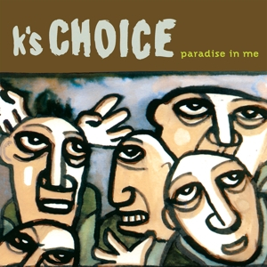 K&#039;s Choice &ndash; Paradise In Me - фото 1