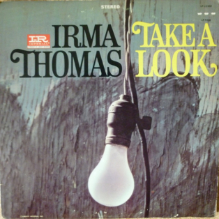 Irma Thomas – Take A Look