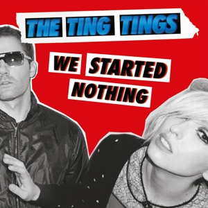 Ting Tings &ndash; We Started Nothing - фото 1