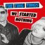 Ting Tings &ndash; We Started Nothing - фото 1