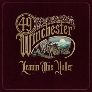 49 Winchester &ndash; Leavin&#039; This Holler - фото 1