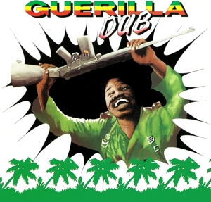 Aggravators &amp; Revolutionaries &ndash; Guerrilla Dub - фото 1