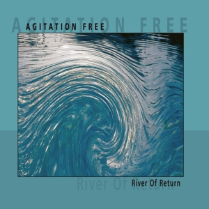 Agitation Free &ndash; River of Return - фото 1