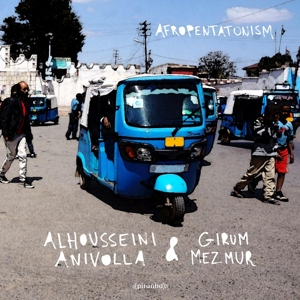 Alhousseini &amp; Girum Mezmur Anivolla &ndash; Afropentatonism - фото 1