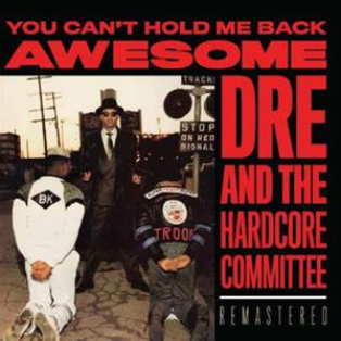 Awesome Dre – You Can't Hold Me Back Awesome Dre – You Can't Hold Me Back