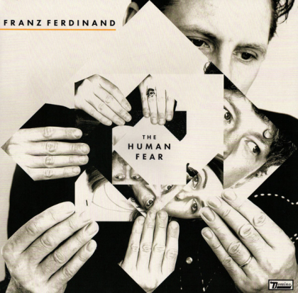 Franz Ferdinand &ndash; The Human Fear - фото 1
