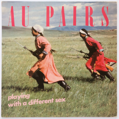 Au Pairs &ndash; Playing With a Different Sex - фото 1