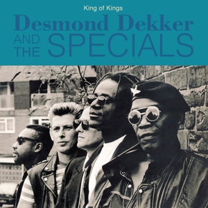 Desmond & the Specials Dekker – King of Kings - фото 1 Desmond & the Specials Dekker – King of Kings - фото 1