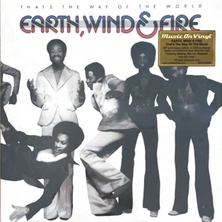 Wind & Fire Earth – That's the Way of the World