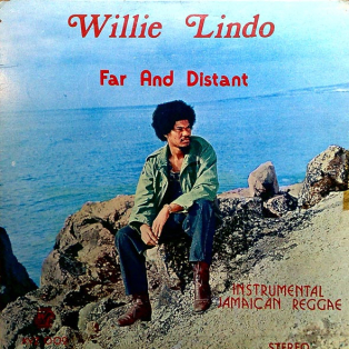 Willie Lindo – Far and Distant