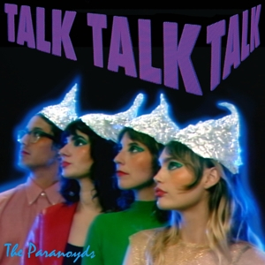 Paranoyds &ndash; Talk Talk Talk - фото 1