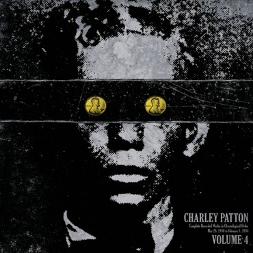 Charlie Patton &ndash; Complete Recorded Works 4 - фото 1