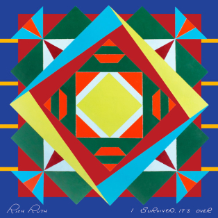 Rich Ruth – I Survived, It's Over