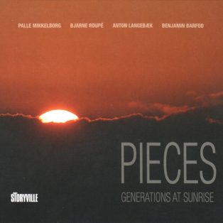 Palle Mikkelborg, Bjarne Roupé, Anton Langebæk, Benjamin Barfod – Pieces Palle Mikkelborg, Bjarne Roupé, Anton Langebæk, Benjamin Barfod – Pieces