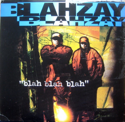 Blahzay Blahzay &ndash; Blah Blah Blah - фото 1