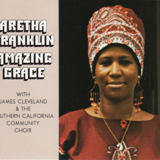 Aretha Franklin, James Cleveland, The Southern California Community Choir – Amazing Grace Aretha Franklin, James Cleveland, The Southern California Community Choir – Amazing Grace