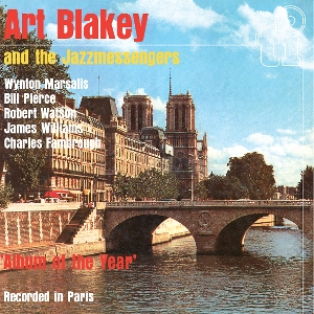 Art Blakey and the Jazz Messengers – Album of the Year Art Blakey and the Jazz Messengers – Album of the Year