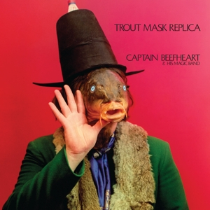 Captain Beefheart &amp; His Magic Band &ndash; Trout Mask Replica - фото 1