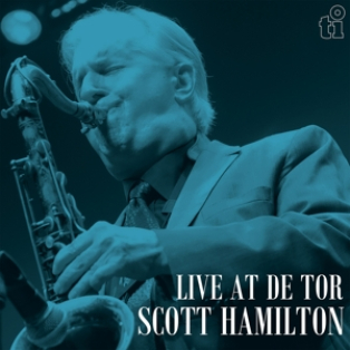 Scott Hamilton – Live At De Tor