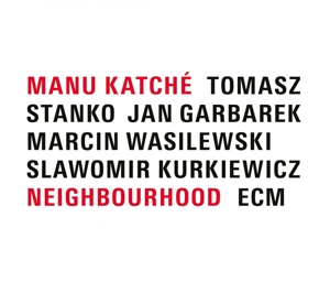 Manu Katche &ndash; Neighbourhood - фото 1