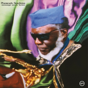 Pharoah Sanders &ndash; Message From Home - фото 1