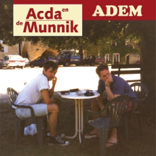 Acda En De Munnik – Adem Acda En De Munnik – Adem