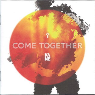 Kane – Come Together