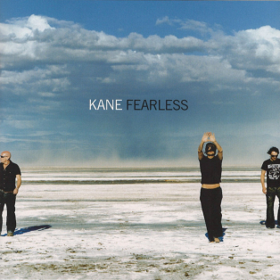 Kane – Fearless