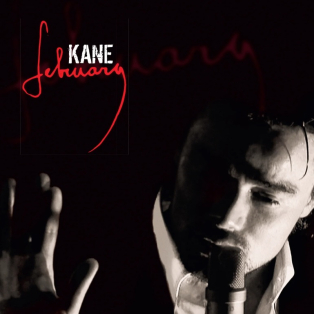 Kane – February
