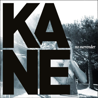 Kane &ndash; No Surrender - фото 1