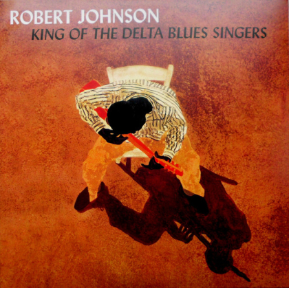 Robert Johnson &ndash; King Of The Delta Blues Singers - фото 1