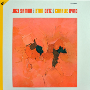Stan Getz, Charlie Byrd – Jazz Samba