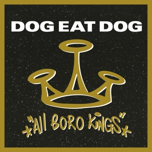 Dog Eat Dog &ndash; All Boro Kings - фото 1